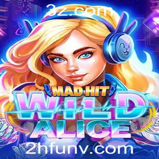 Explorando o Fascinante Mundo de MadHitWildAlice: Um Jogo de Diversão Intensa