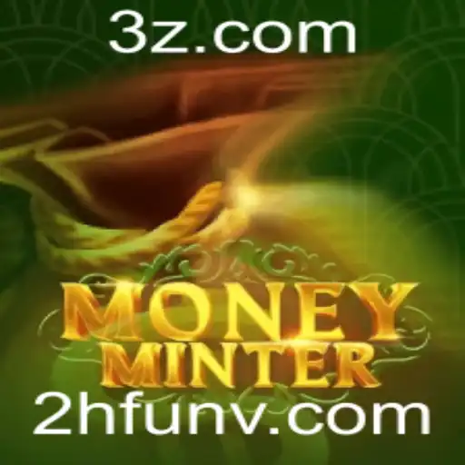 Explorando MoneyMinter: Um Mergulho no Mundo do 2hfun